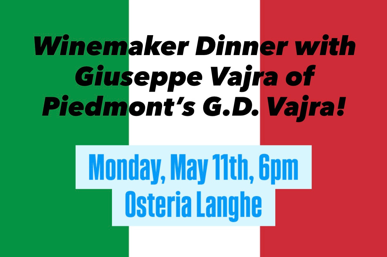 Winemaker Dinner with Giuseppe Vajra at Osteria Langhe! (SOLD OUT)