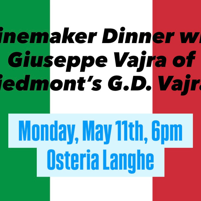 Winemaker Dinner with Giuseppe Vajra at Osteria Langhe! (SOLD OUT)