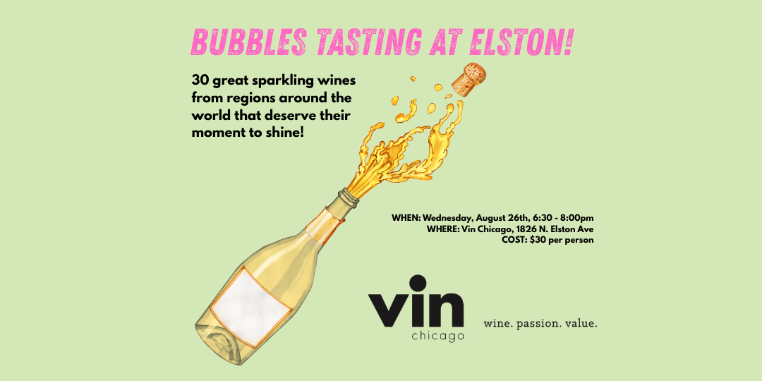 Bubbles Tasting on Elston!  (Wednesday, August 26th)