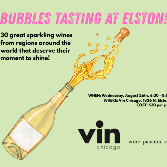 Bubbles Tasting on Elston!  (Wednesday, August 26th)
