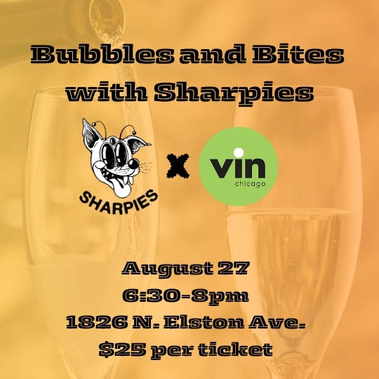 Bubbles & Sharpies Tasting on Elston Ave!