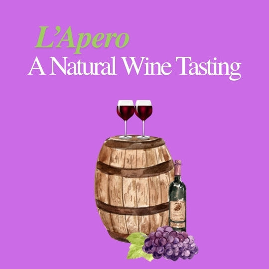 5/16 - L'Apero: A Natural Wine Tasting