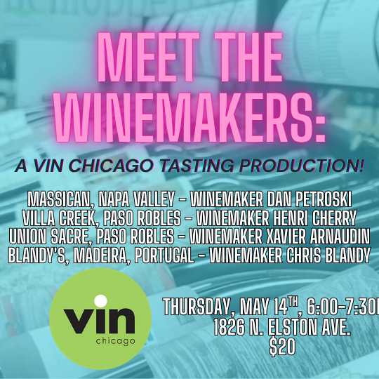 Meet The Winemakers: Napa Valley, Paso Robles and Madeira!