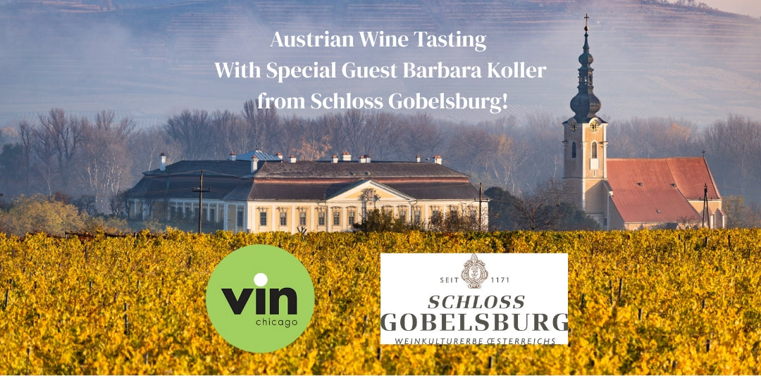 Austrian Wine Tasting With Special Guest Barbara Koller from Schloss Gobelsburg!